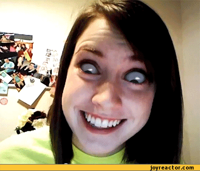 gif-overly-attached-girlfriend-creepy-smile-414813